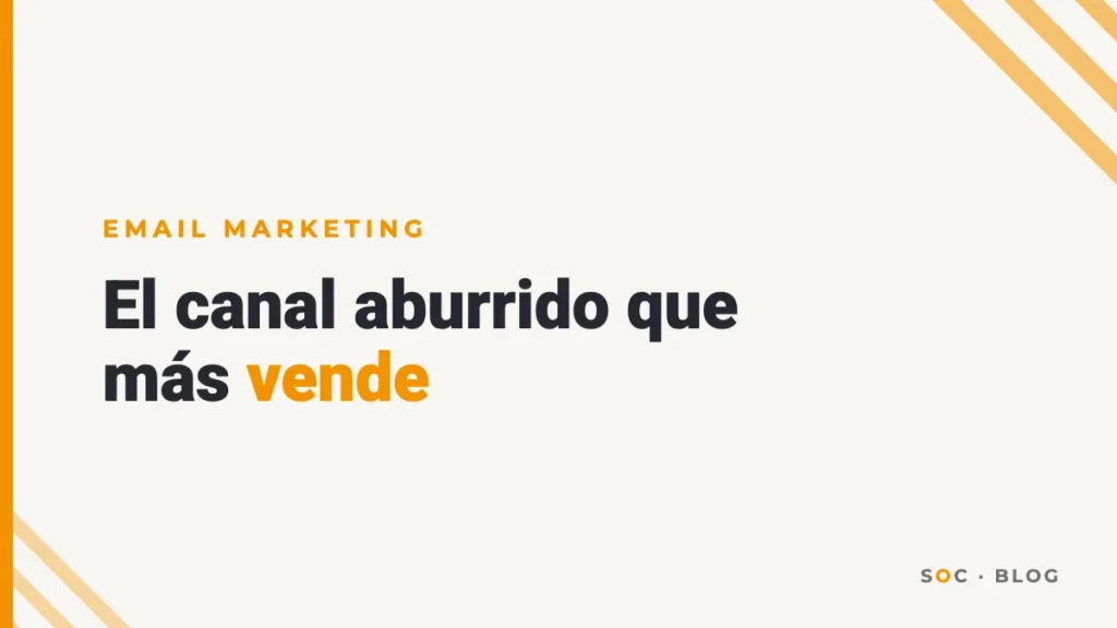Portada del artículo: Email marketing para pymes: el canal aburrido que más vende